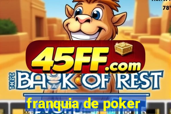 franquia de poker